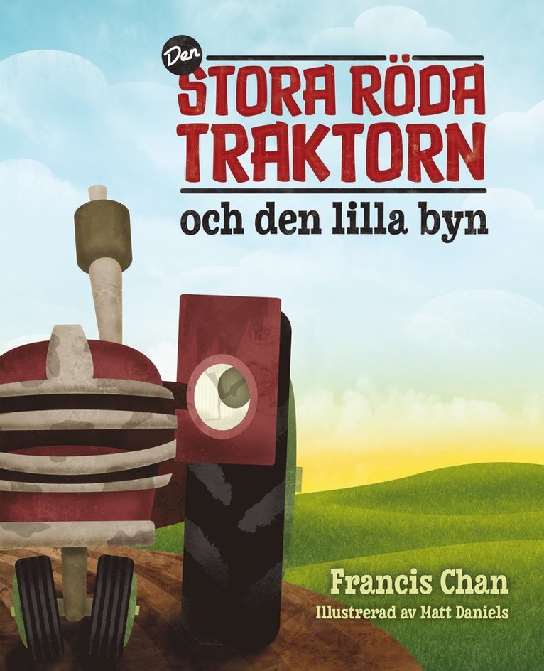 Den stora röda traktorn och den lilla byn