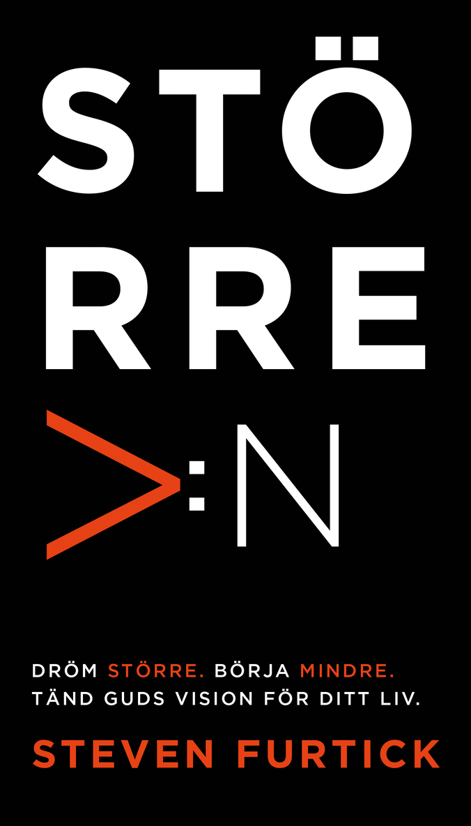 Steven Furtick - Större än, Inbunden