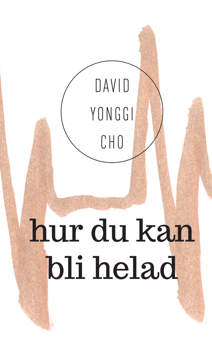 David Yonggi - Hur du kan bli helad, Häftad