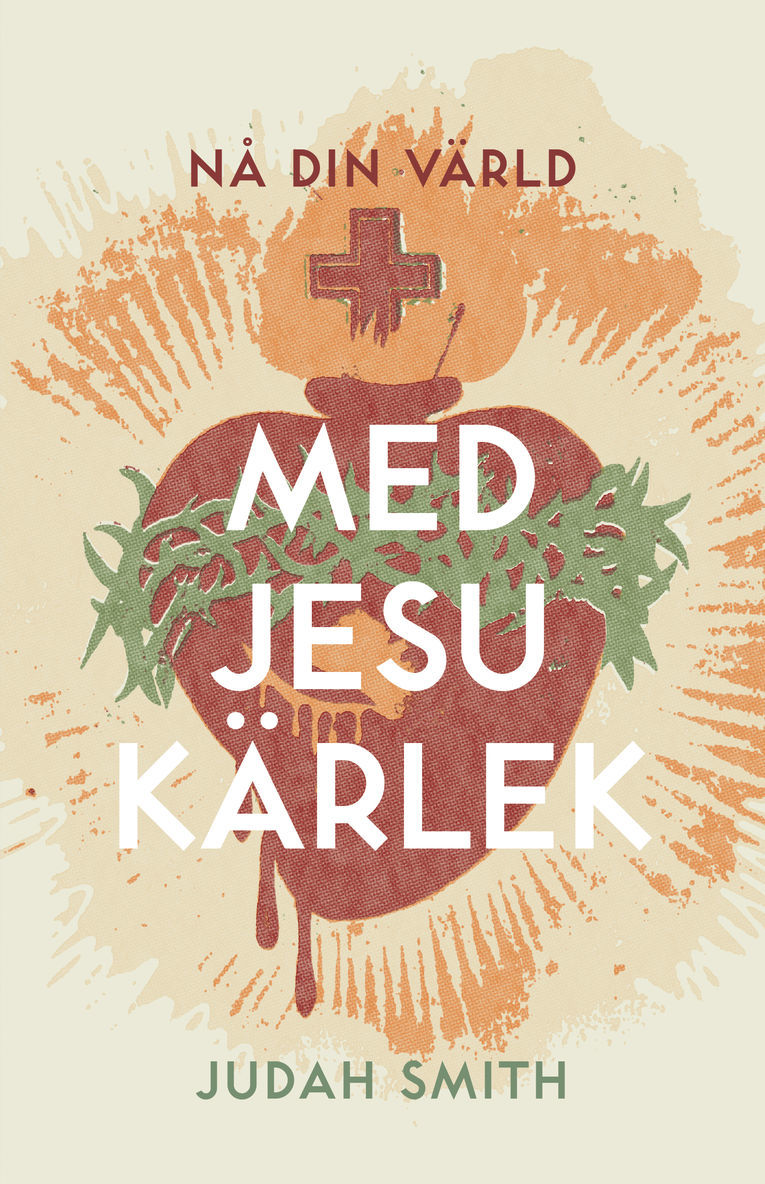 Judah Smith - Nå din värld med Jesu kärlek, Häftad
