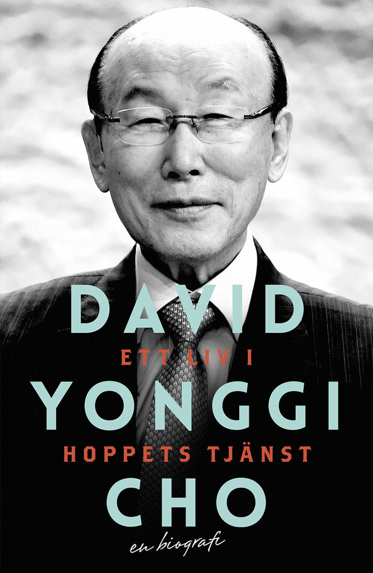 David Yonggi Cho - Ett liv i hoppets tjänst, Häftad