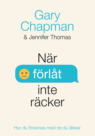 Gary Chapman, Jennifer Thomas - När förlåt inte räcker, Häftad