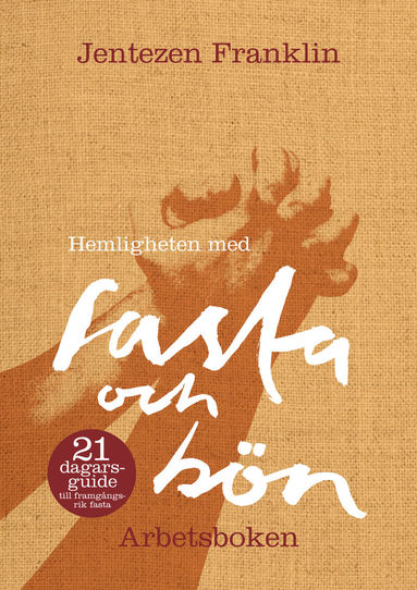 bokomslag Hemligheten med fasta och bön - arbetsboken