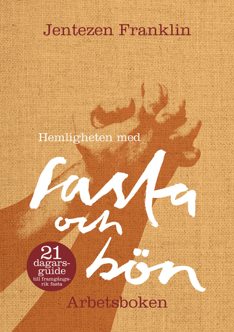 Hemligheten med fasta och bön - arbetsboken