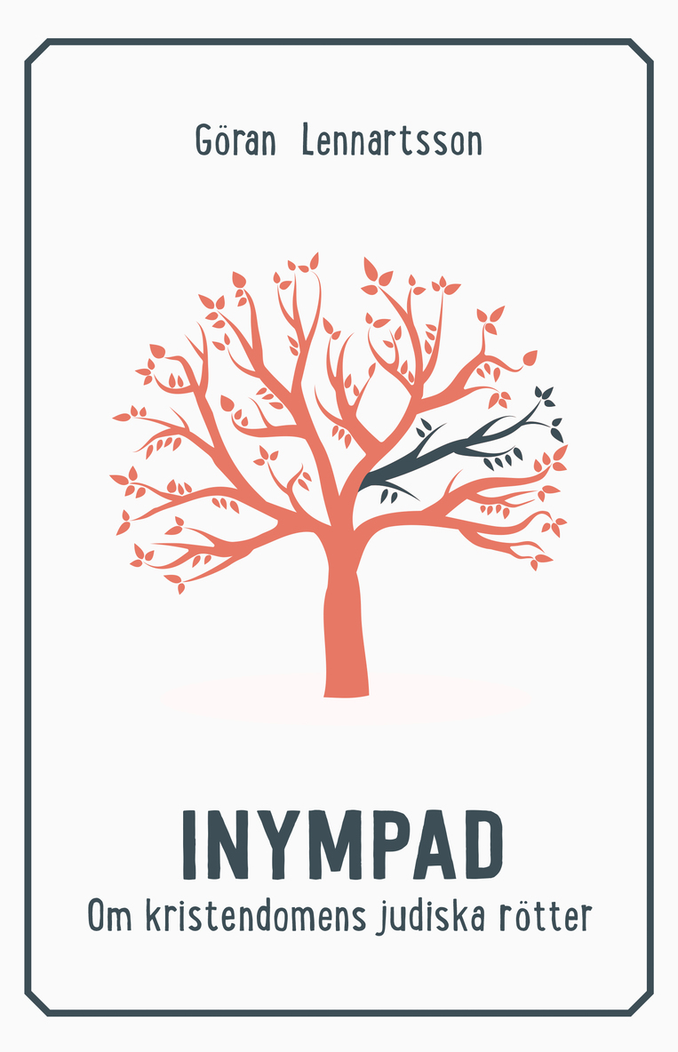 Göran Lennartsson - Inympad : om kristendomens judiska rötter, Häftad