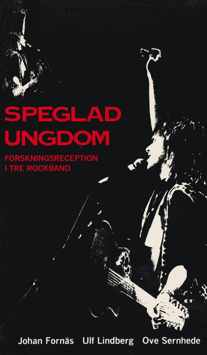 Speglad ungdom : forskningsreception i tre rockband 1