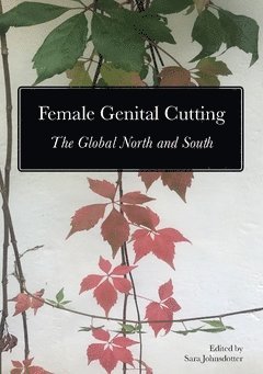 bokomslag Female genital cutting : the global north and south