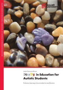 Equity in education for autistic students : professional learning to accommodate inclusive education 1