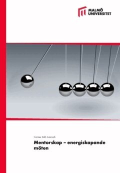 Carina Sild Lönroth - Mentorskap : energiskapande möten, Häftad