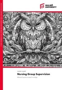 bokomslag Nursing Group Supervision : Reflected Experience-based Knowledge