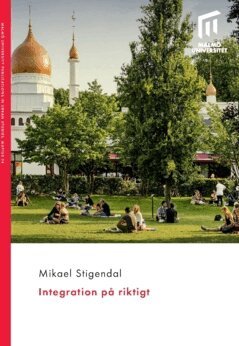 Mikael Stigendal - Integration på riktigt, Häftad