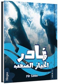 bokomslag Nadir och det svåra valet (arabiska)