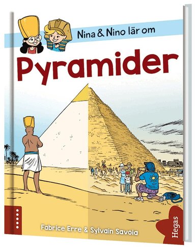 Fabrice Erre - Nina och Nino lär om pyramider, Inbunden