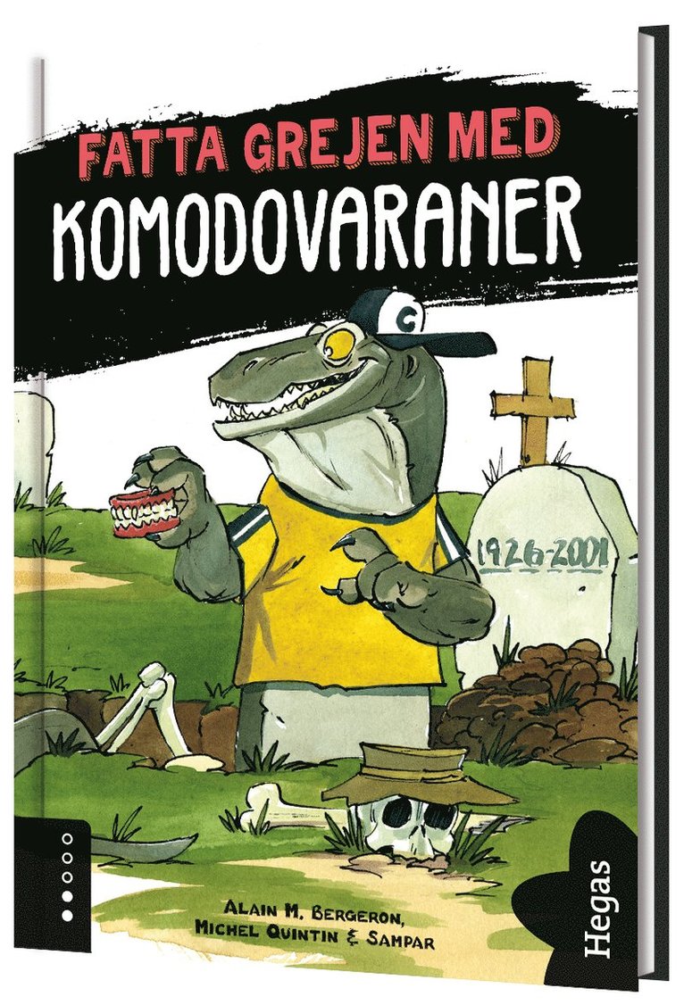Alain M. Bergeron, Michel Quintin - Komodovaraner, Inbunden