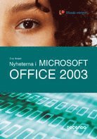 bokomslag Nyheterna i Microsoft Office 2003