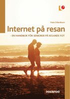 bokomslag Internet på resan : en handbok för seniorer på resande fot