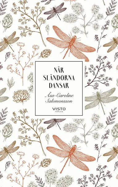 Åsa-Caroline Salomonsson - När sländorna dansar, Häftad