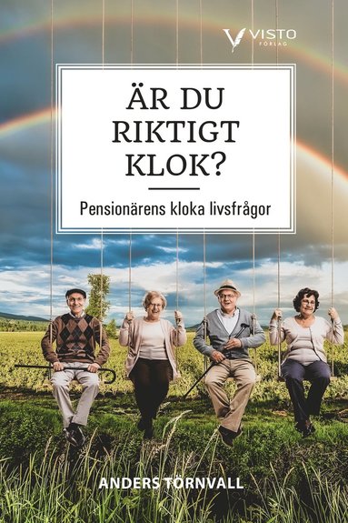 bokomslag Är du riktigt klok? : pensionärens kloka livsfrågor