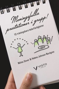 bokomslag Meningsfulla prestationer i grupp : 10 träningsbara ledarfärdigheter