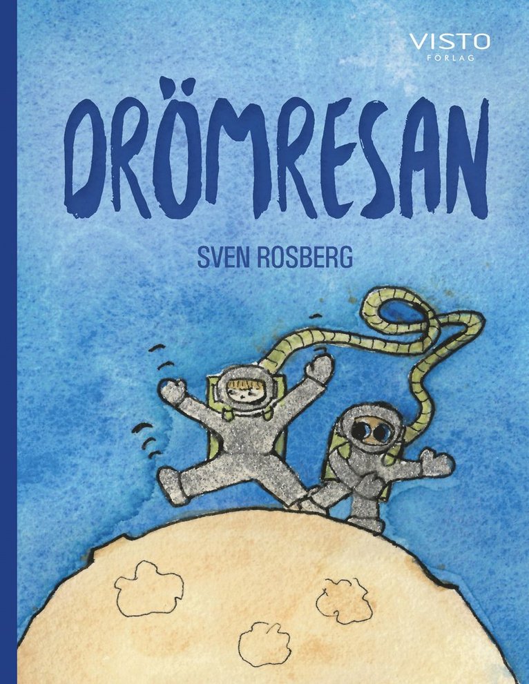 Sven Rosberg - Drömresan, Inbunden