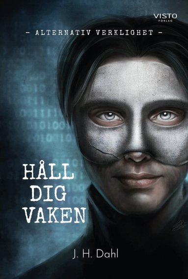 J. H. Dahl - Alternativ verklighet : håll dig vaken, Inbunden