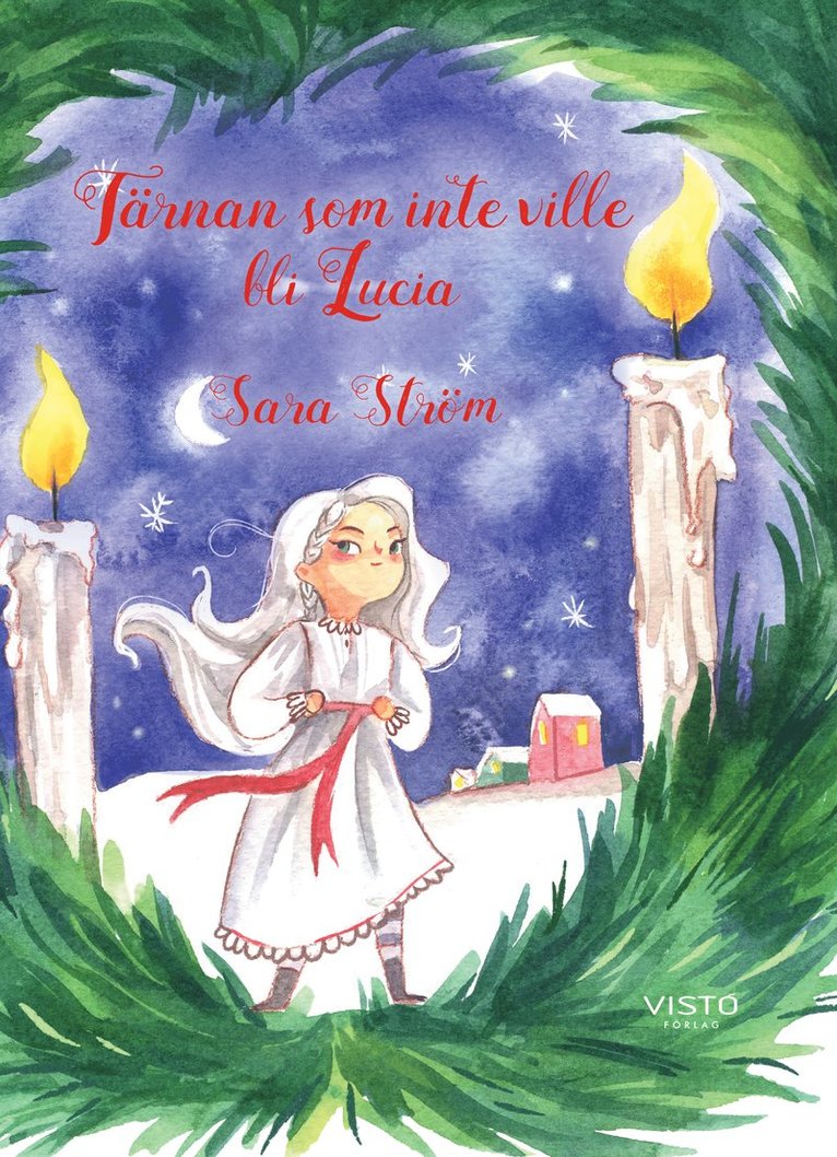 Sara Ström, Anastasiia Khmelevska - Tärnan som inte ville bli Lucia, Inbunden
