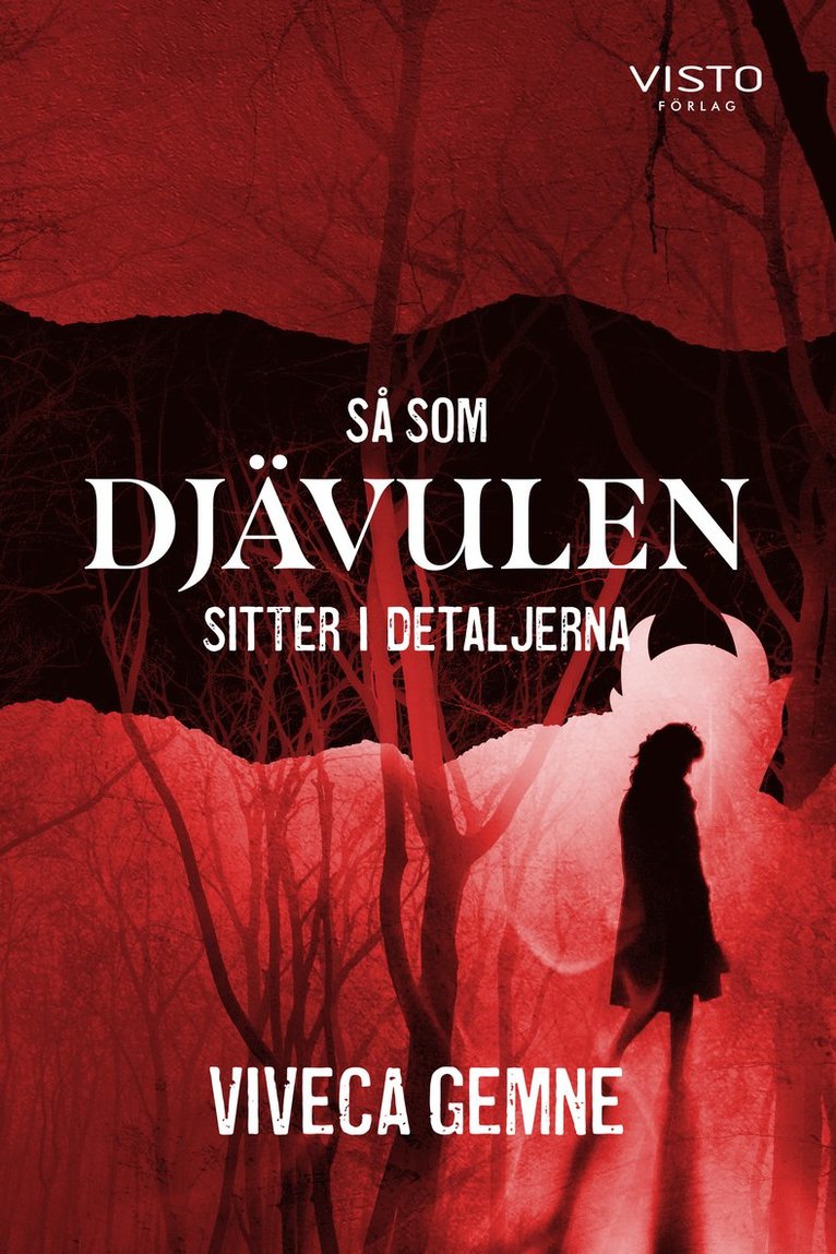Viveca Gemne - Så som Djävulen sitter i detaljerna, Häftad
