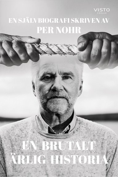 Per Nohr, Håkan Karlsson - En brutalt ärlig historia : en självbiografi, Häftad