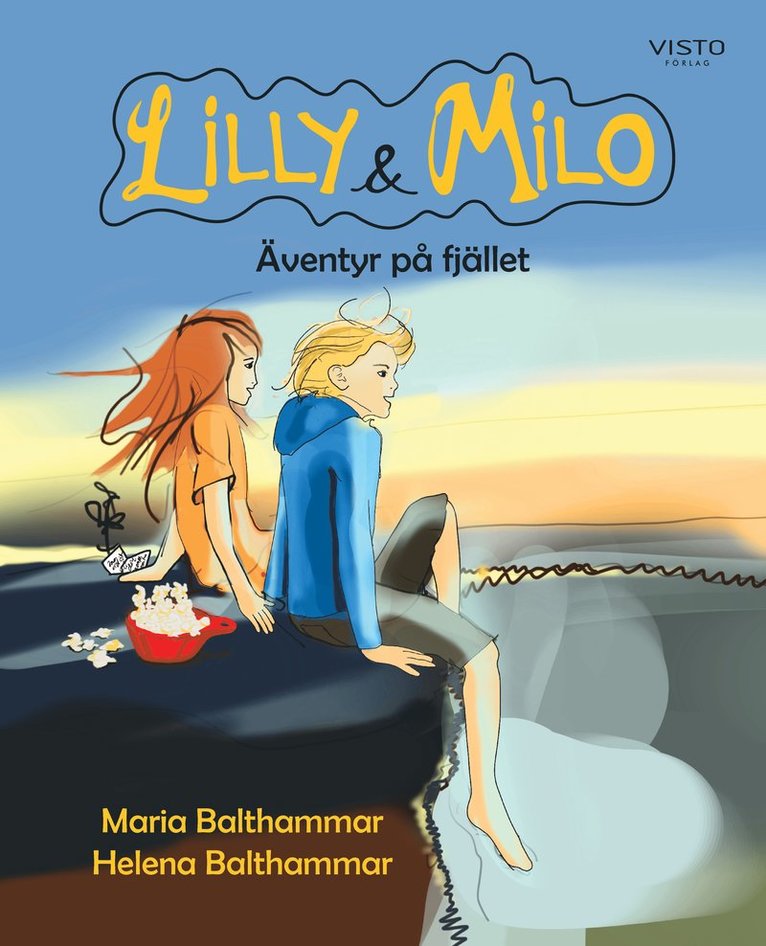 Maria Balthammar, Helena Balthammar - Lilly & Milo : äventyr på fjället, Inbunden