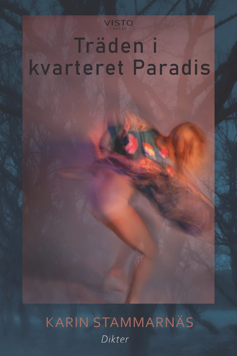 Karin Stammarnäs - Träden i kvarteret Paradis, Häftad