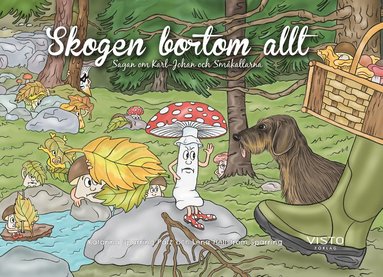 bokomslag Skogen bortom allt : sagan om Karl-Johan och Småkallarna