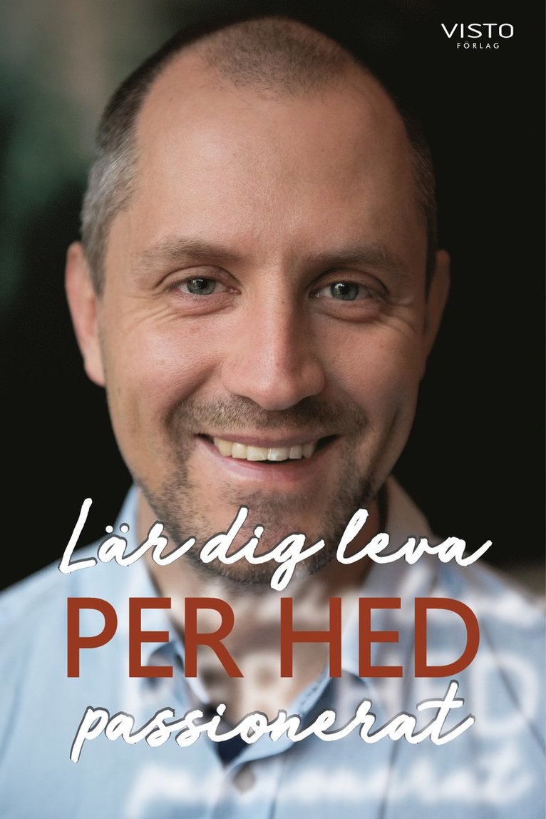 Per Hed - Lär dig leva passionerat, Häftad