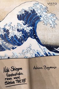 bokomslag Niki Shiryos fantastiska resa med Sirius TVC15