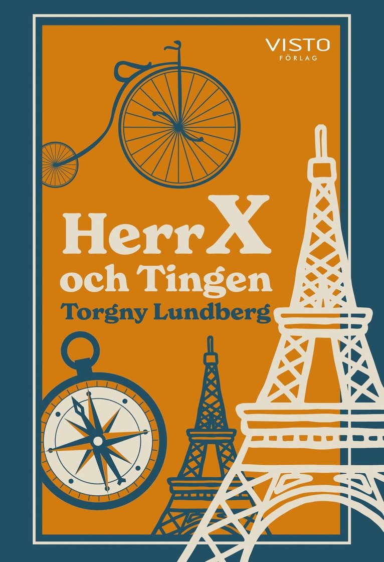 Torgny Lundberg - Herr X och Tingen, Inbunden