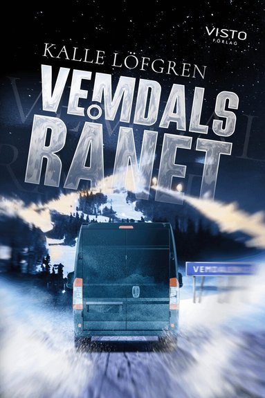 Kalle Löfgren - Vemdalsrånet, Häftad