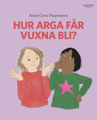 bokomslag Hur arga får vuxna bli?