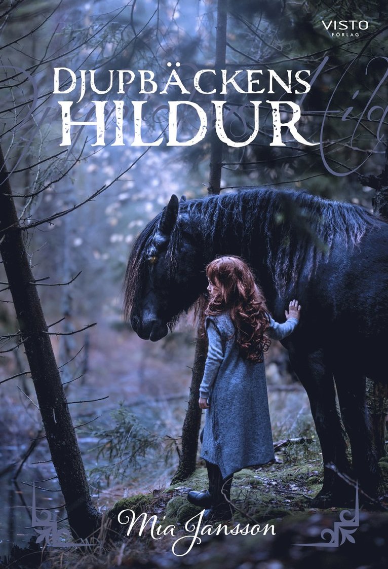 Mia Jansson - Djupbäckens Hildur, Inbunden