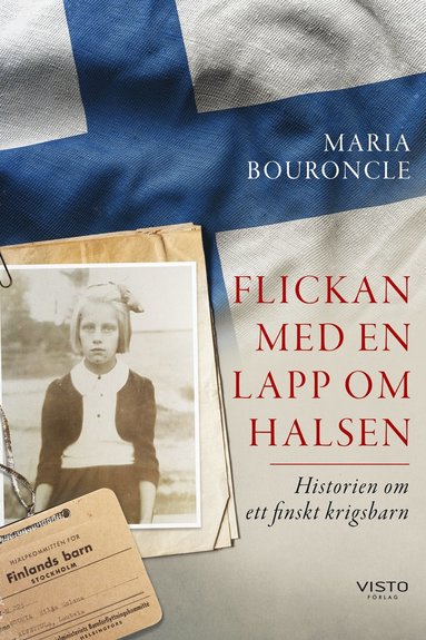 bokomslag Flickan med en lapp om halsen : historien om ett finskt krigsbarn