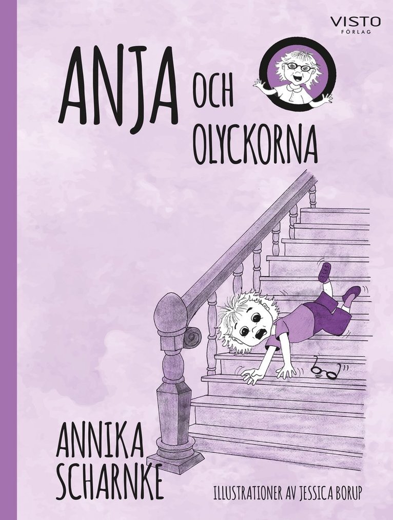 Annika Scharnke - Anja och olyckorna, Inbunden