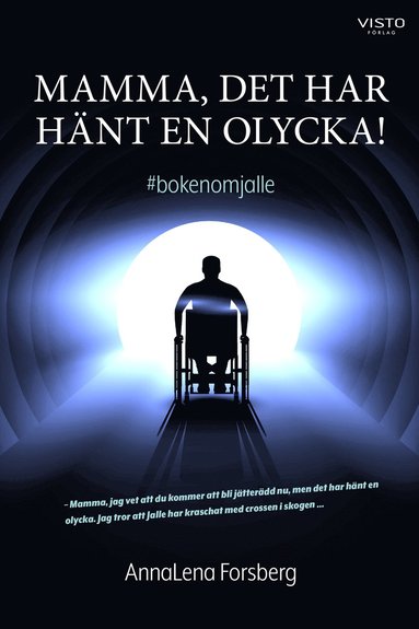 bokomslag Mamma, det har hänt en olycka!