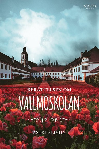 bokomslag Berättelsen om Vallmoskolan