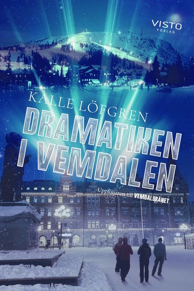 bokomslag Dramatiken i Vemdalen