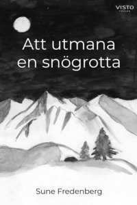 bokomslag Att utmana en snögrotta