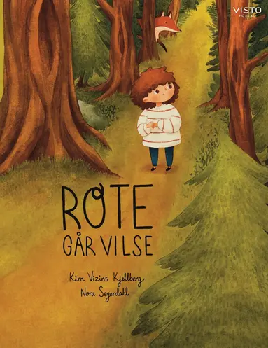 Kim Vizins Kjellberg - Rote går vilse, Inbunden