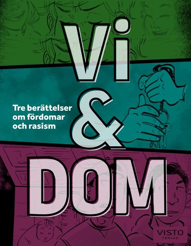 Vi & dom : tre berättelser om fördomar och rasism, Häftad
