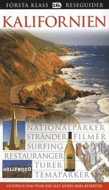 bokomslag Kalifornien : nationalparker, stränder, filmer, surfing, restauranger, turer, temaparker