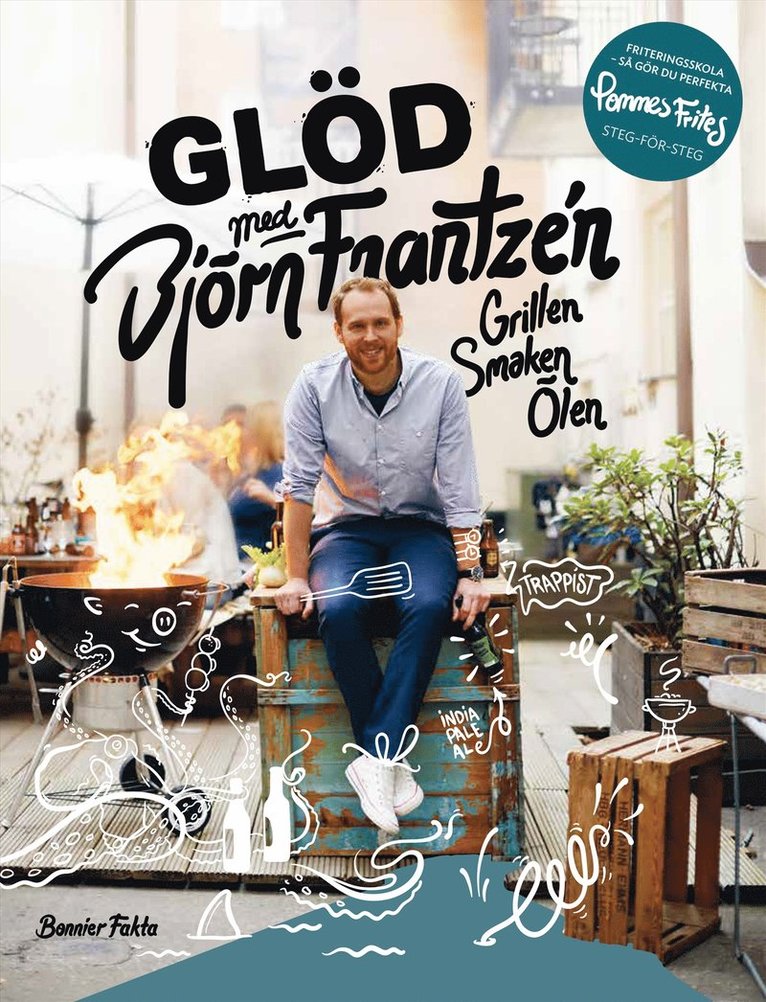 Glöd med Björn Frantzén : grillen, smaken, ölen 1