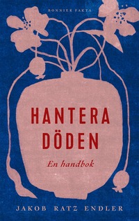 bokomslag Hantera döden - en handbok