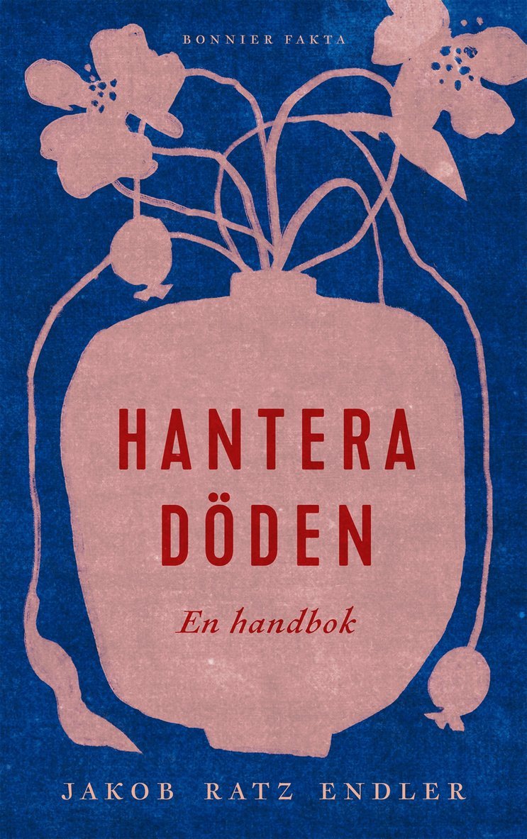 Hantera döden - en handbok 1