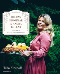 bokomslag Hildas drömmar & andra bullar : vinnare av Hela Sverige bakar 2020